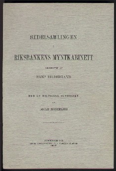 Hildebrand och Montelius: Sedelsamlingen 1915